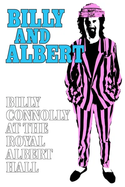 Billy Connolly: Billy and Albert (Live at the Royal Albert Hall)