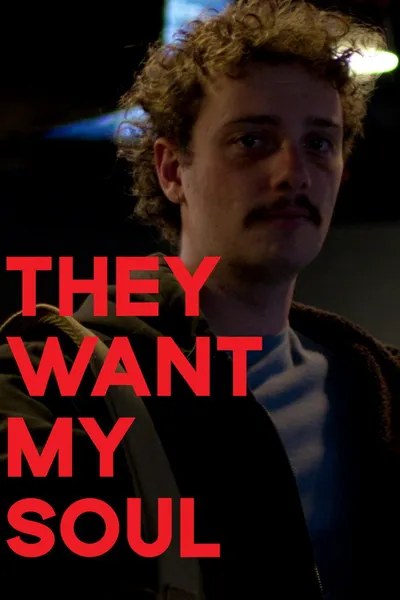 They Want My Soul