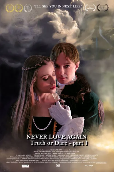 Never Love Again (Truth or Dare - Part I)