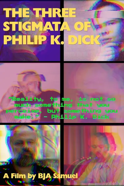 The Three Stigmata of Philip K. Dick