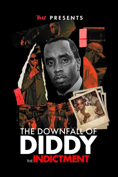 TMZ Presents: The Downfall of Diddy: The Indictment