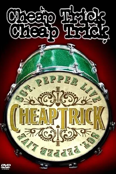 Cheap Trick - Sgt. Pepper Live