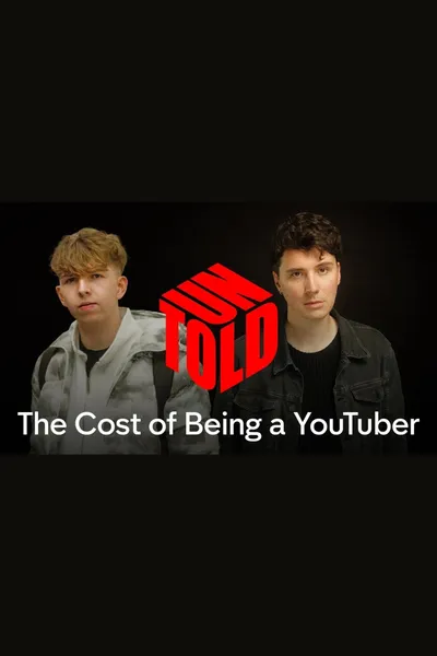 UNTOLD: The Cost of Being a YouTuber