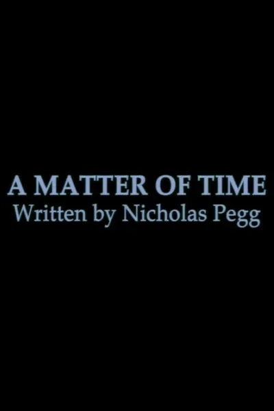 A Matter of Time