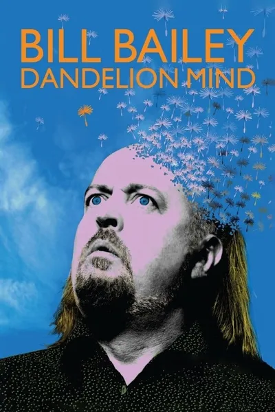 Bill Bailey: Dandelion Mind