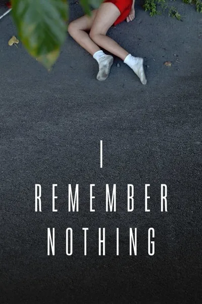 I Remember Nothing