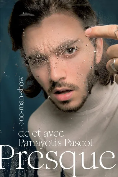 Panayotis Pascot: Almost