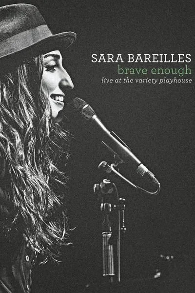 Sara Bareilles: Brave Enough Live at the Variety Playhouse