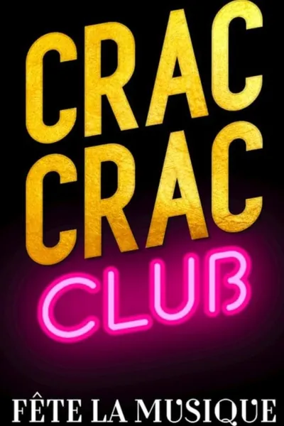 Crac Crac Club, Fête la musique