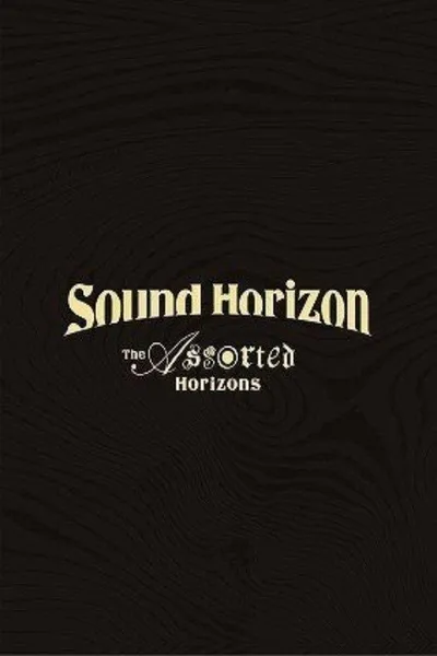 Sound Horizon Treasured Blu-ray & DVD 『The Assorted Horizons』