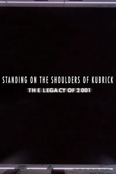 Standing on the Shoulders of Kubrick: The Legacy of 2001