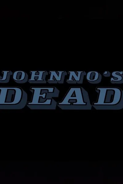 Johnno's Dead