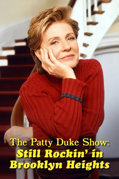 The Patty Duke Show: Still Rockin' in Brooklyn Heights