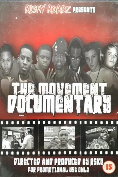 Risky Roadz Presents The Movement – The Movement Documentary Vol. 1