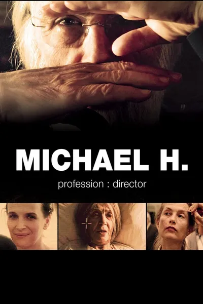 Michael H. – Profession: Director