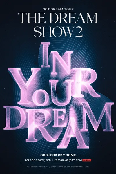 THE DREAM SHOW 2: In Your Dream