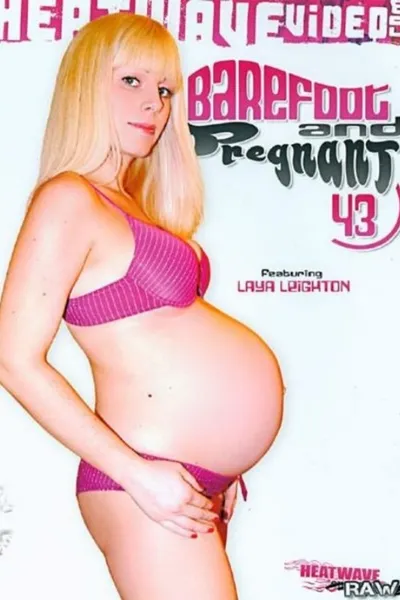 Barefoot and Pregnant 43