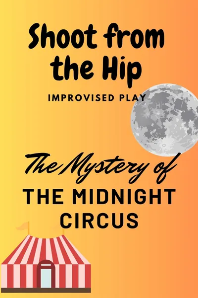 The Mystery of the Midnight Circus