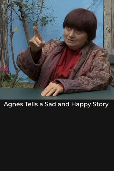 Agnès Tells a Sad and Happy Story