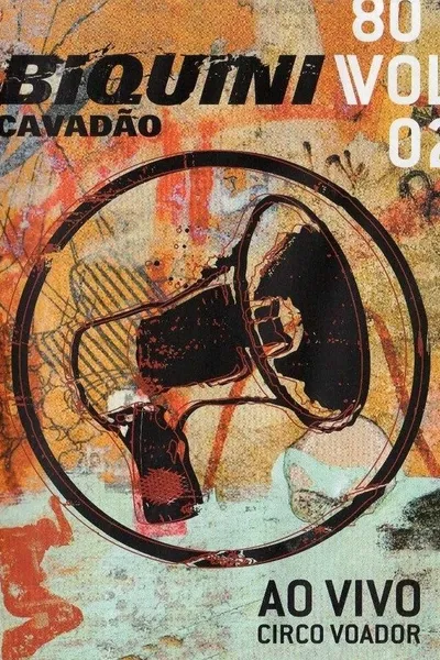 Biquini Cavadão - 80 - Vol. 2 - Ao Vivo no Circo Voador
