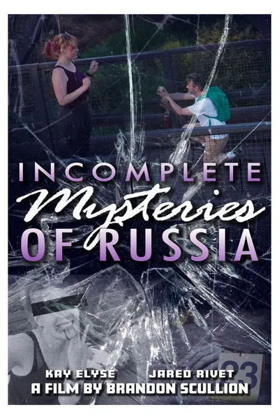 Incomplete Mysteries of Russia