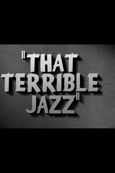 That Terrible Jazz