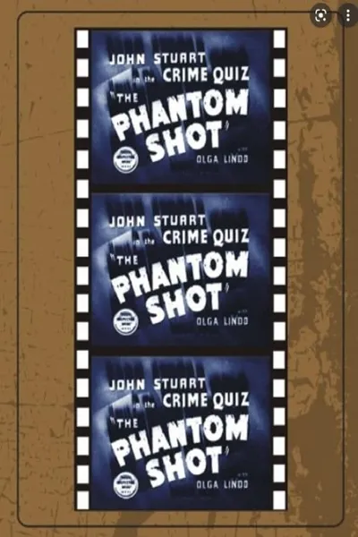 The Phantom Shot