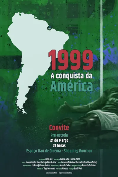 1999 - A Conquista da América