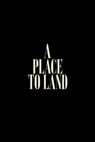 A Place To Land