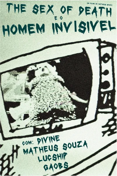 The Sex of Death e o Homem Invisível