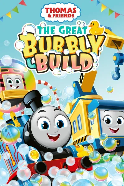 Thomas & Friends: The Great Bubbly Build