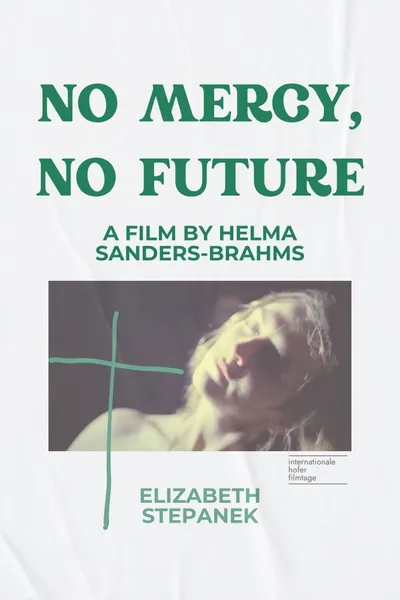 No Mercy, No Future