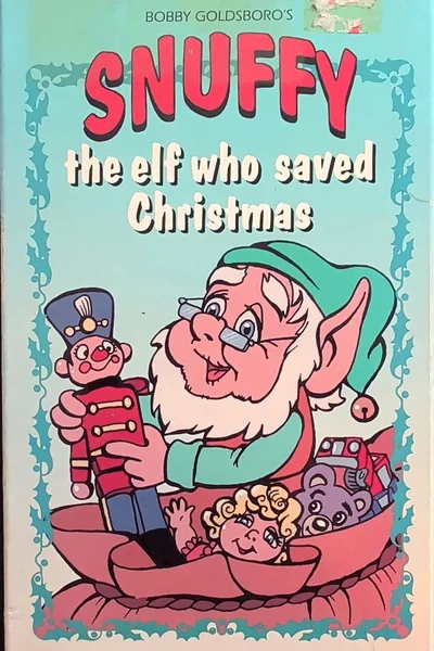 Snuffy, the Elf Who Saved Christmas