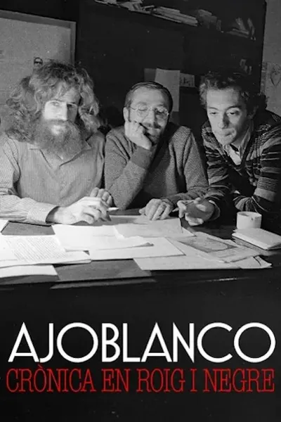 Ajoblanco, Crónica en Rojo y Negro