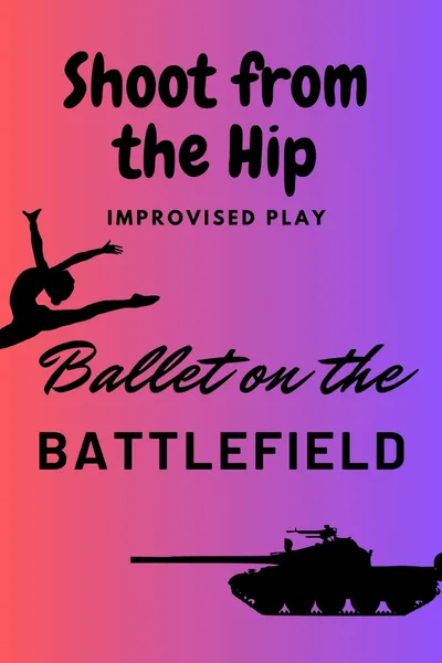 Ballet on the Battlefield