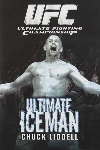 The Ultimate Iceman: Chuck Liddell