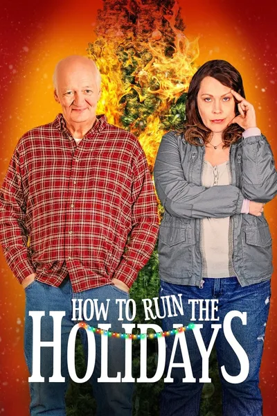 How to Ruin the Holidays
