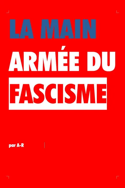 La Main Armée Du Fascisme