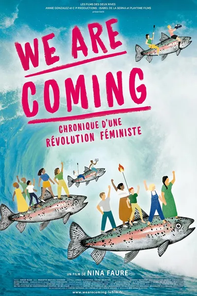 We Are Coming, chronique d’une révolution féministe