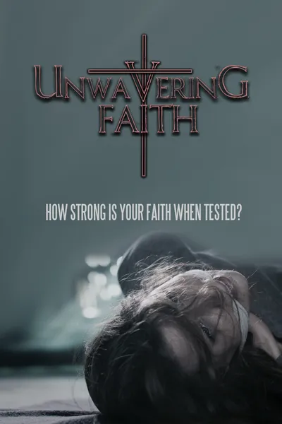 Unwavering Faith