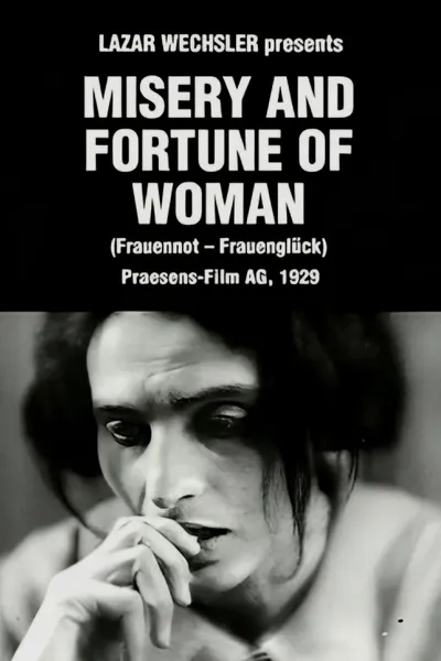 Misery and Fortune of Woman