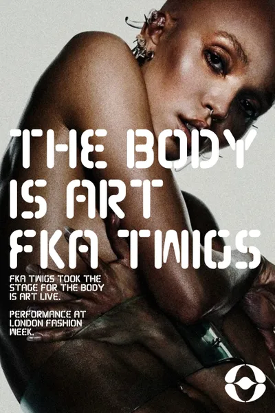 FKA twigs: THE BODY IS ART