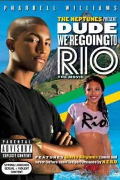 The Neptunes Presents: Dude... We're Going to Rio