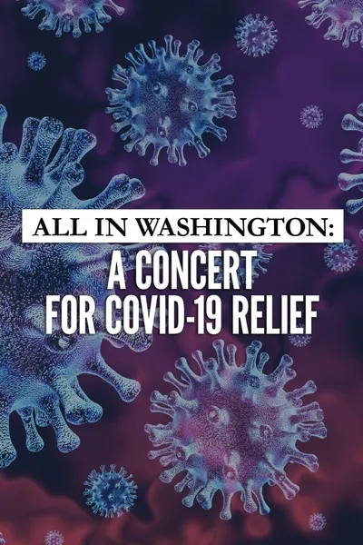 All in Washington: A Concert for COVID-19 Relief