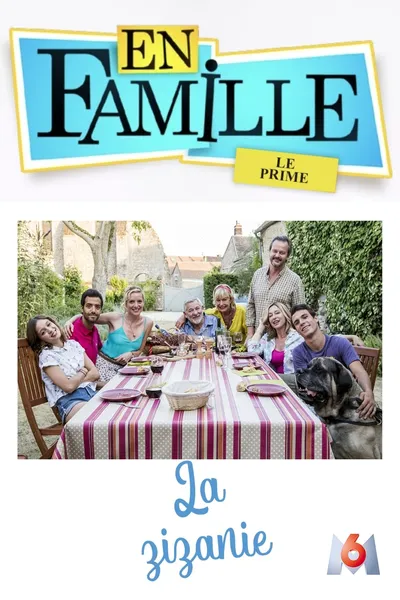 En famille : La zizanie