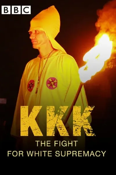 KKK: The Fight for White Supremacy