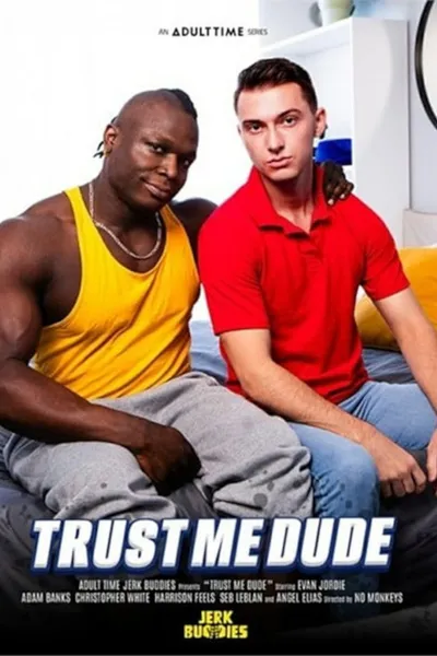 Trust Me Dude