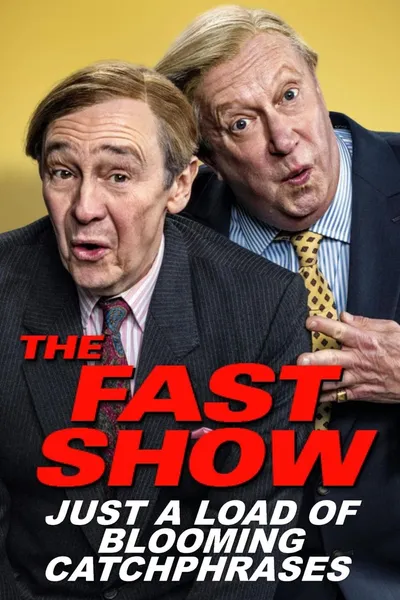The Fast Show: Just a Load of Blooming Catchphrases