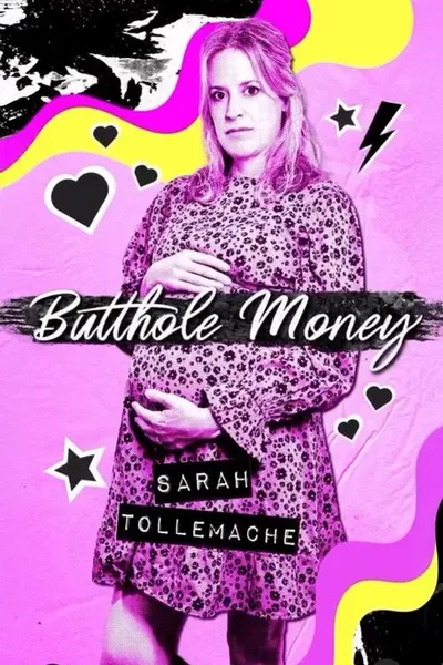 Sarah Tollemache: Butthole Money