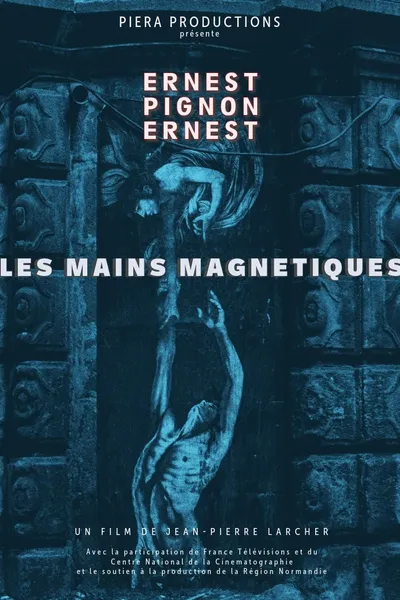 Les Mains magnétiques, Ernest Pignon-Ernest